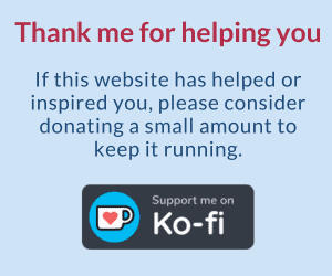 Thank me for helping you. If this website has helped or inspired you, please consider donating a small amount to keep it running.