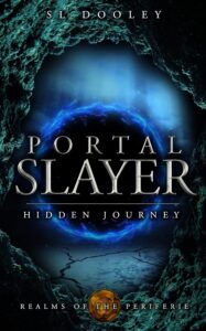 Portal Slayer: Hidden Journey by SL Dooley