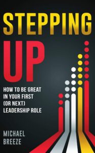 Stepping Up by Michael Breeze