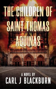 The Children of Saint Thomas Aquinas by Carl J Blackburn