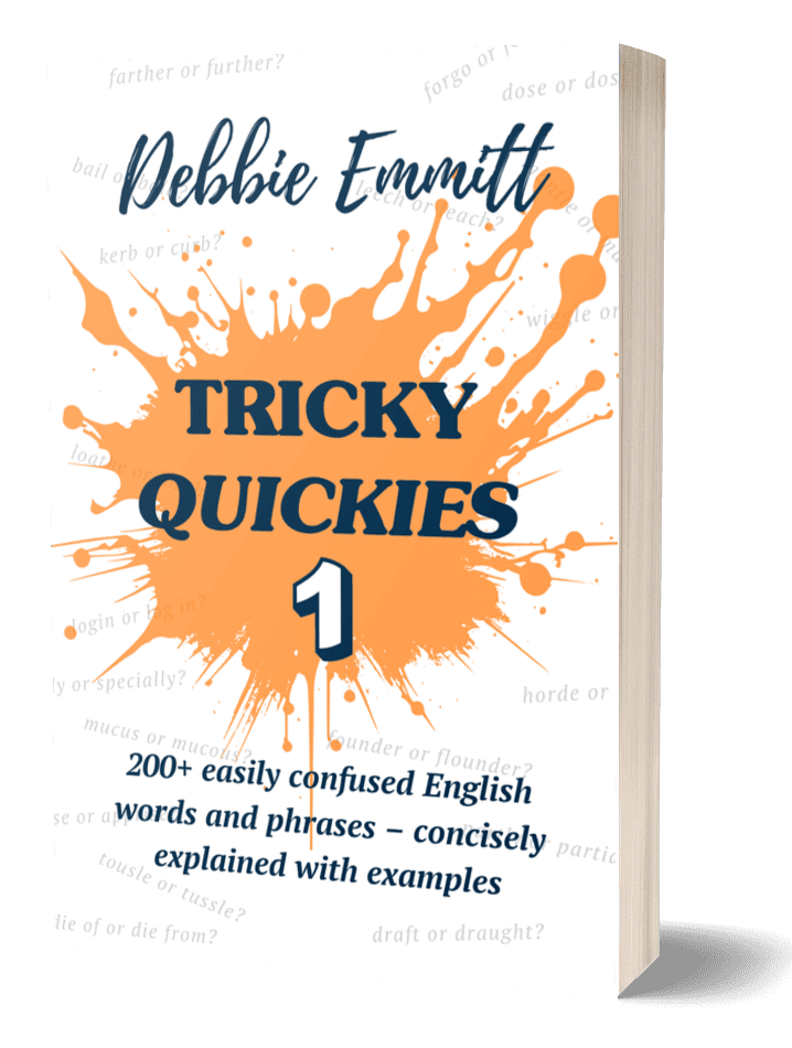 Tricky Quickies 1, 200+ easily confused English words and phrases by Debbie Emmitt