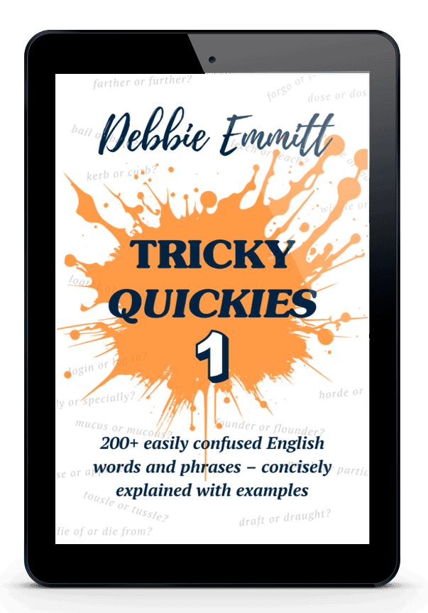 Tricky Quickies 1: 200+ easily confused English words and phrases by Debbie Emmitt