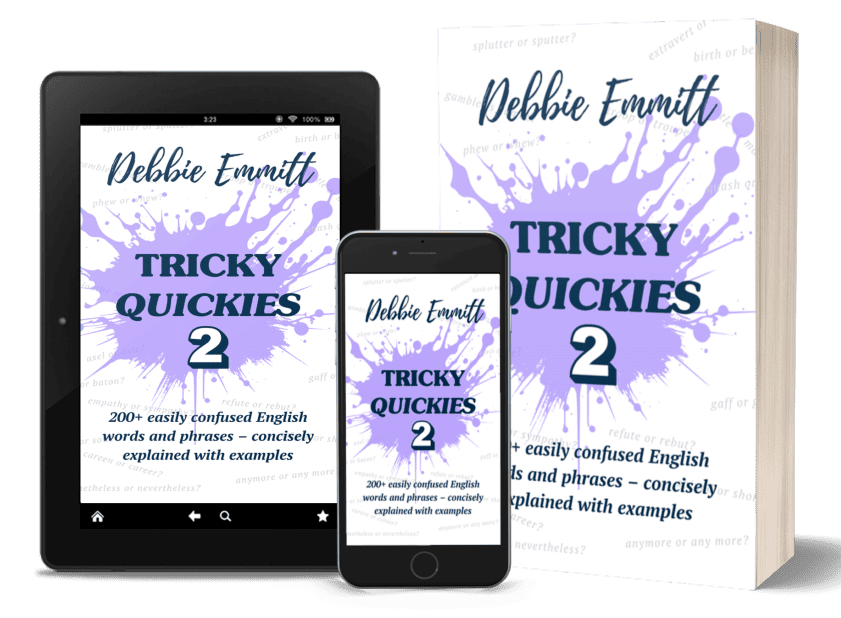 Tricky Quickies 2: 200+ easily confused English words and phrases by Debbie Emmitt